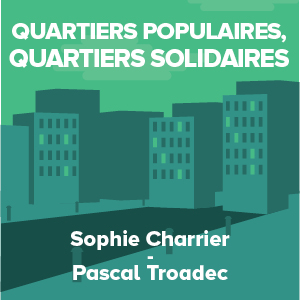 Quartieri popolari, quartieri solidali