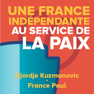 Una Francia indipendente al servizio della pace